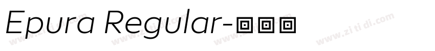 Epura Regular字体转换